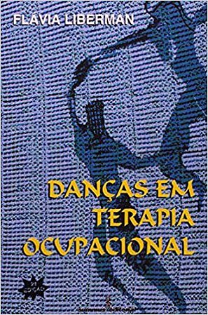 Livro Dancas em Terapia Ocupacional - Liberman