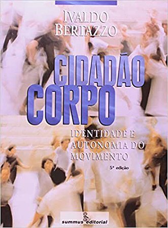 Livro Cidadão Corpo - Bertazzo