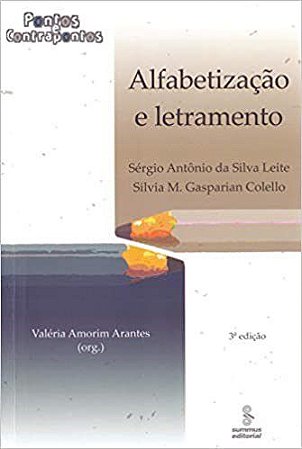 Livro Alfabetização e Letramento: Leite/ Colello