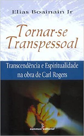 Livro Tornar-se Transpessoal - Boainain Jr.