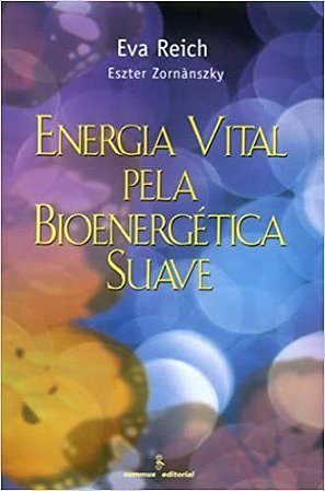 Livro Energia Vital Pela Bionergetica Suave - Reich