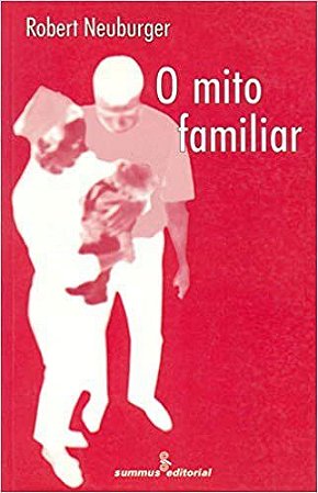 Livro Mito Familiar - Neuburger