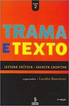 Livro Trama e Texto - Volume 2 - Bianchetti