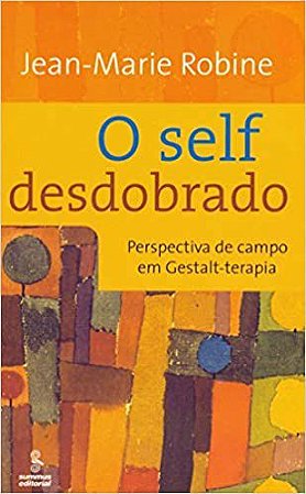 Livro Self Desdobrado, O - Robine