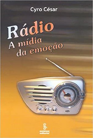 Livro Radio - Midia da Emocao - Cesar