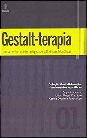 Livro Gestalt-terapia: Fundamentos Epistemológicos e Influências Filosóficas  Frazão