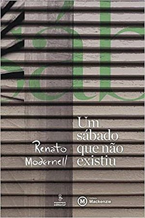 Livro Sabado Que Nao Existiu, Um - Modernell