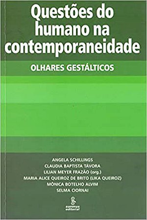 Livro Questoes do Humano Na Contemporaneidade - Olhares Gestalticos - Frazao/ciornai/alvim
