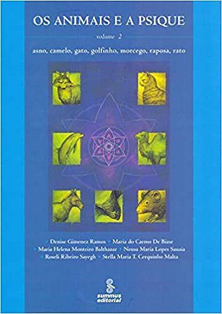 Livro Animais e a Psique, os - Vol. 2 - Asno, Camelo, Gato, Golfinho, Morcego, ra - Malta/sayegh/sauaia