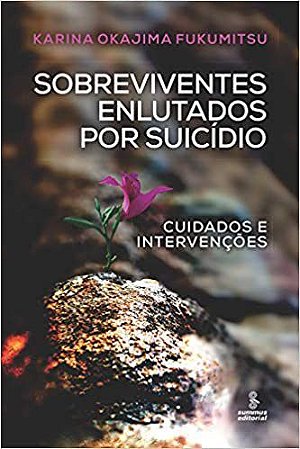 Livro Sobreviventes Enlutados por Suicídio - Fukumitsu - Summus