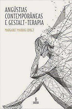 Livro Angustias Contemporaneas e Gestalt-terapia - Marras