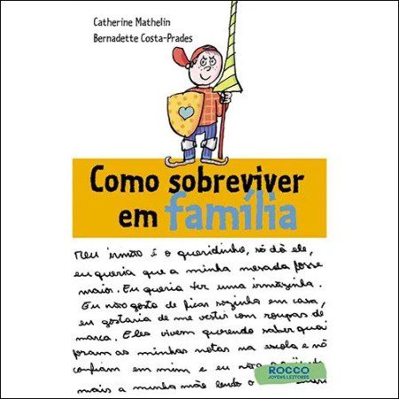 Livro Como Sobreviver em Família - Mathelin - Rocco