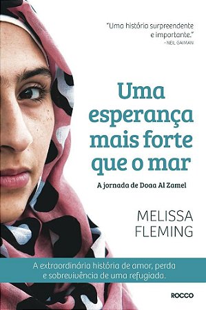 Livro Uma Esperança Mais Forte Que o Mar - A Jornada de Doaa Al Zamel - Fleming - Rocco