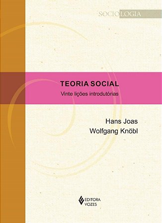 Livro Teoria Social - Vinte Licoes Introdutorias - Joas/knobl