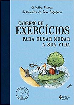 Livro Caderno de Exercicios para Ousar Mudar a Sua Vida - Marsan