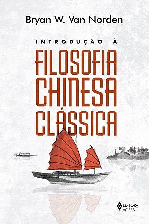 Livro Introdução a Filosofia Chinesa Clássica