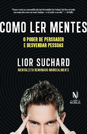 Livro Como Ler Mentes: O Poder de Persuadir e Desvendar Pessoas