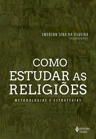 Livro Como Estudar as Religioes - Metodologias e Estrategias - Silveira