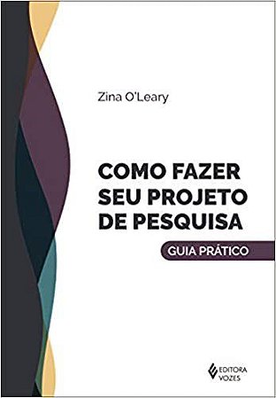 Livro Como Fazer Seu Projeto de Pesquisa - Oleary