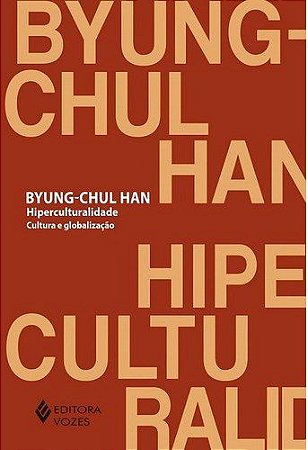 Livro Hiperculturalidade - Cultura e Globalizacao - Han