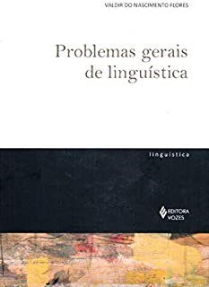 Livro Problemas Gerais de Linguística - Flores - Vozes