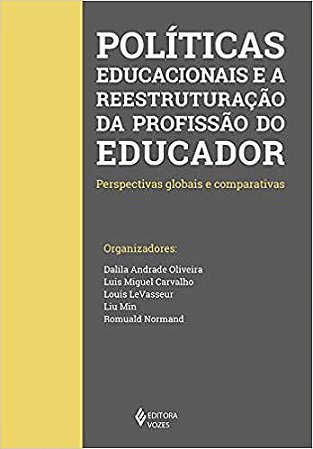 Livro Politicas Educacionais e a Reestruturacao da Profissao do Educador - Perspe - Oliveira/carvalho/le