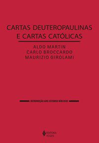 Livro Cartas Deuteropaulinas e Cartas Catolicas - Martin/girolami/broc