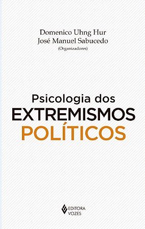 Livro Psicologia dos Extremismos Politicos