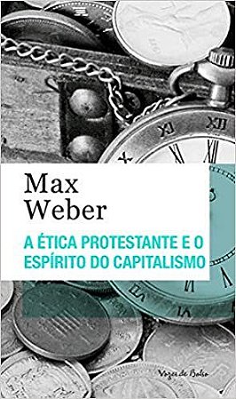 Livro Ètica Protestante e o Espírito do Capitalismo, A - Weber - Vozes