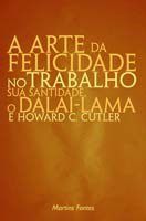Livro Arte da Felicidade No Trabalho, A - Lama/ Cuttler