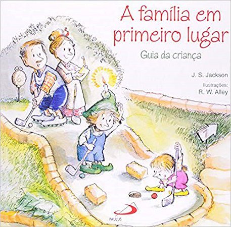 Livro Familia em Primeiro Lugar, A - Jackson