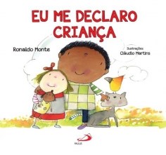Livro Eu Me Declaro Crianca - Monte