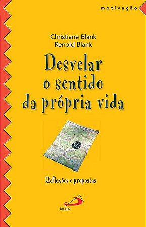 Livro Desvelar o Sentido da Propria Vida: Reflexoes e Propostas - Blank