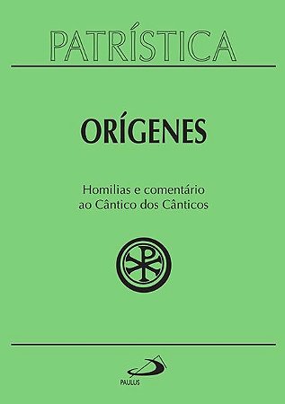 Livro Patristica: Homilias e Comentário ao Cântico dos Cânticos - Vol. 38