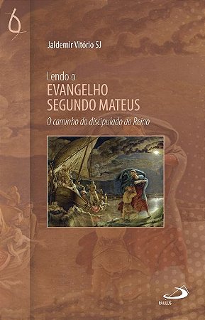 Livro Lendo o Evangelho Segundo Mateus - Vitorio - Paulus