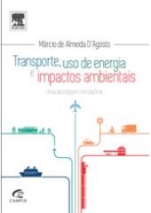 Livro Transporte, Uso de Energia e Impactos Ambientais - Uma Abordagem Introdutor - D Agosto