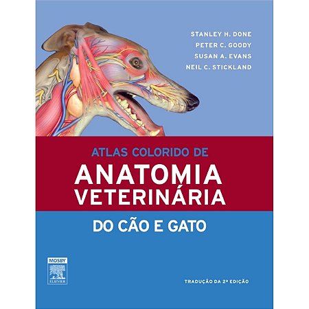 Livro Atlas Colorido de Anatomia Veterinária do Cão e Gato
