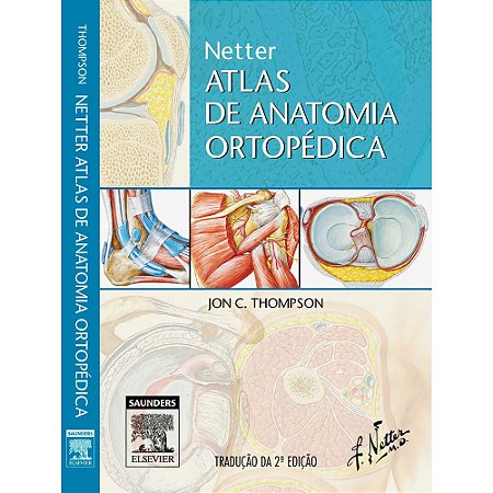 Livro Netter Atlas de Anatomia Ortopédica