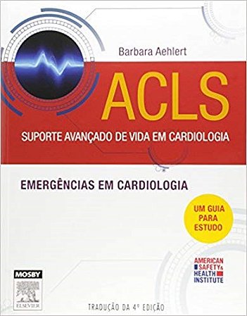 Livro ACLS Suporte Avançado de Vida em Cardiologia