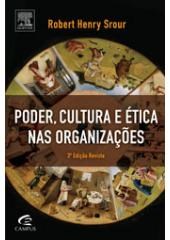 Livro Poder, Cultura e Etica Nas Organizacoes - Srour