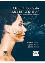 Livro Odontologia Multidisciplinar  -  o Paciente No Centro das Atencoes - Cordon
