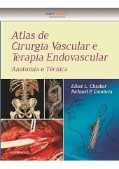 Livro Atlas de Cirurgia Vascular e Terapia Endovascular - Chaikof