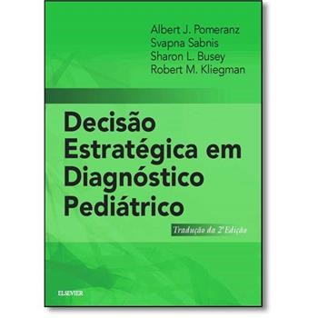 Livro Decisão Estratégica em Diagnóstico Pediátrico - Pomeranz