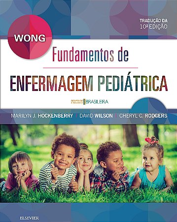Livro Fundamentos de Enfermagem Pediátrica - Wong - Elsevier
