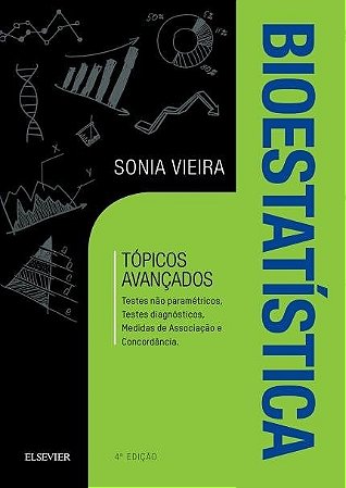 Livro Bioestatistica - Topicos Avancados - Testes Nao Parametricos, Testes Diagn - Vieira