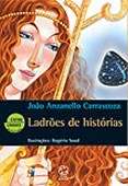 Livro Ladrões de Histórias - Carrascoza - Atual