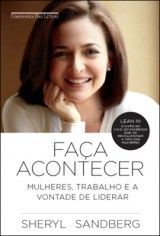Livro Faça Acontecer: Mulheres, Trabalho e a Vontade de Liderar  Sandberg
