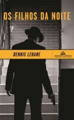 Livro Filhos da Noite, os - Lehane