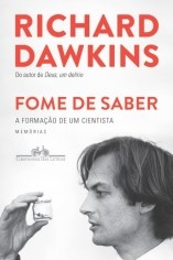 Livro Fome de Saber - a Formacao de Um Cientista - Dawkins