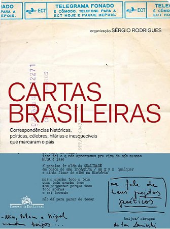 Livro Cartas Brasileiras - Correspondencias Historicas, Politicas, Celebres, Hila - Rodrigues